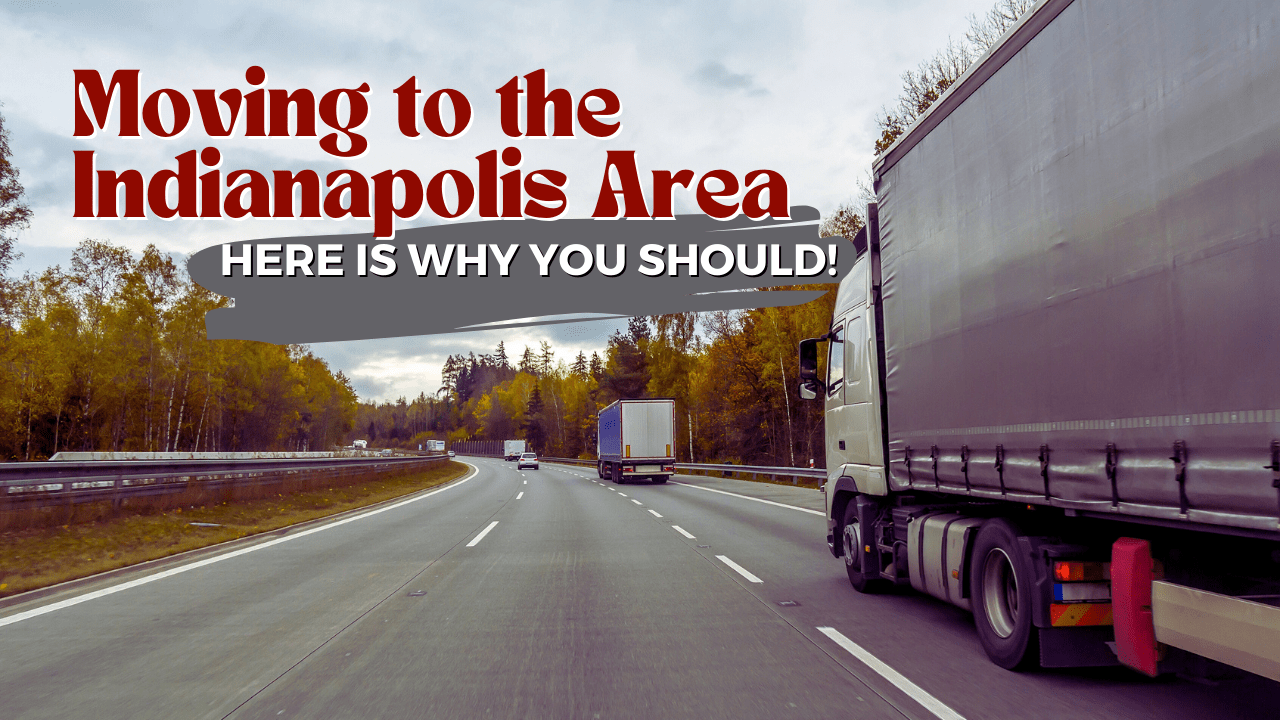 Considering Moving to the Indianapolis Area? Here Is Why You Should!